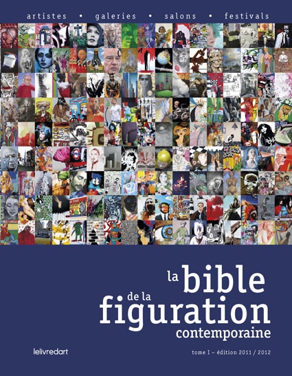 <b>La Bible de la figuration contemporaine </b><br>Edition 2011-2012