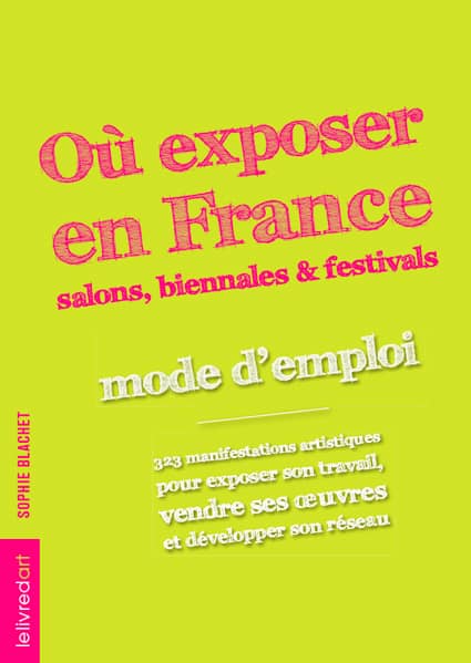 <b>Où exposer en France </b>