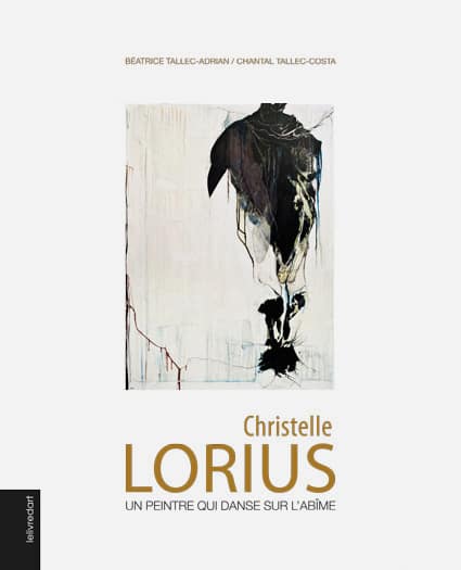 <b>Christelle Lorius </b><br>Un peintre qui danse sur l’abîme