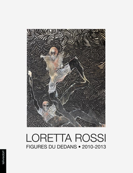 <b>Loretta Rossi </b><br>Figures du dedans