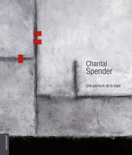 <b>Chantal Spender </b><br>Une peinture de la trace