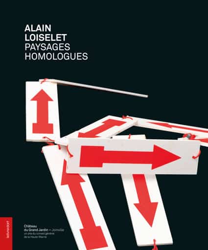 <b>Alain Loiselet </b><br>Paysages homologues