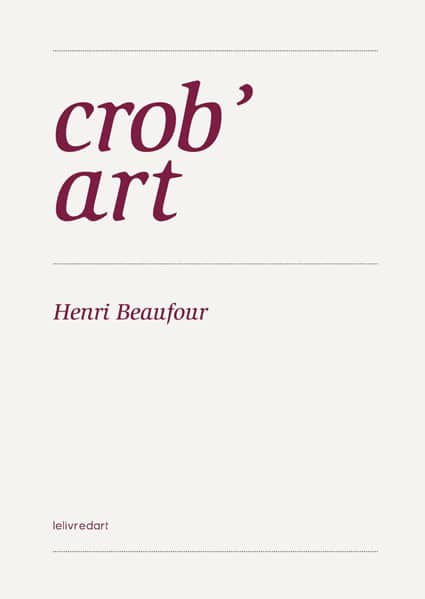 <b>Henri Beaufour </b><br>Crob’art