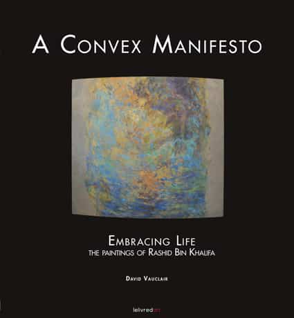 <b>Rashid Bin Khalifa </b><br>A Convex Manifesto