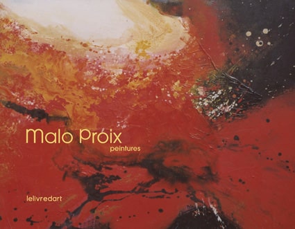 <b>Malo Proix </b><br>Peintures