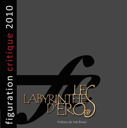 <b>Figuration critique </b><br>Le Labyrinthe d’éros