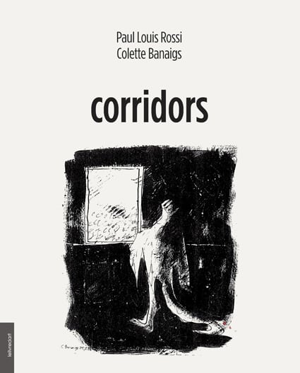 <b>Colette Banaigs, Paul Louis Rossi</b><br>Corridors