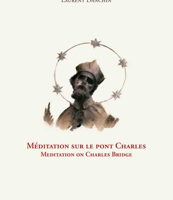 Laurent Danchin – Méditation sur le pont Charles
