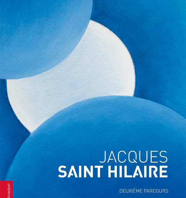 Jacques Saint Hilaire – Deuxième parcours 2003-2016