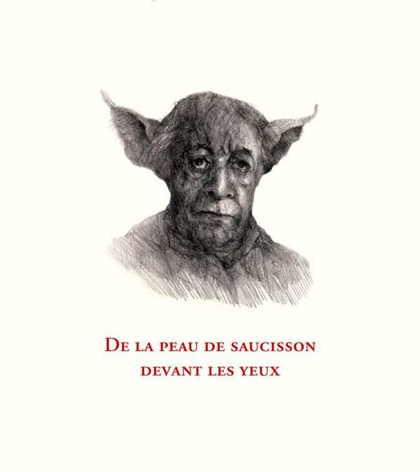Jean-Luc Giraud – De la peau de saucisson devant les yeux