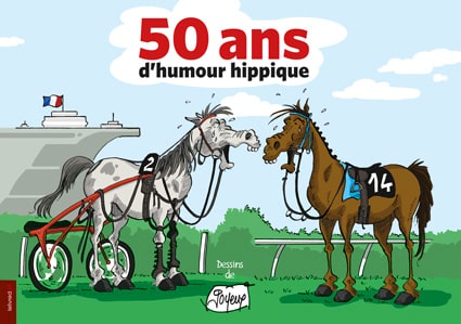 <b>Joyeux </b><br>50 ans d’humour hippique