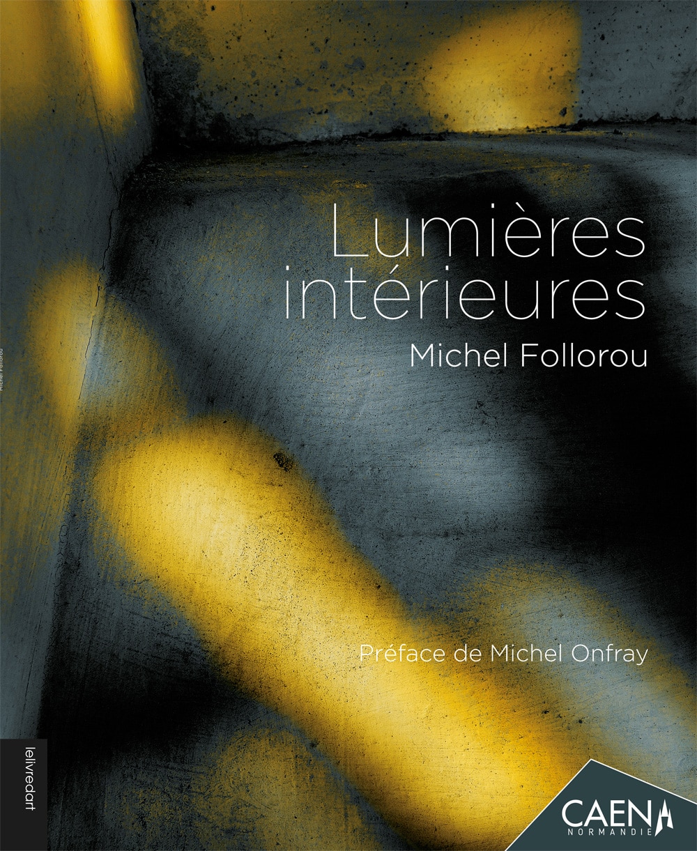 Michel Follorou – Lumières intérieures