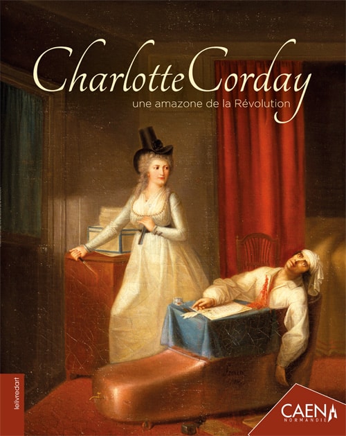 Charlotte Corday – Mairie de l’Abbaye-aux-Hommes (Caen)