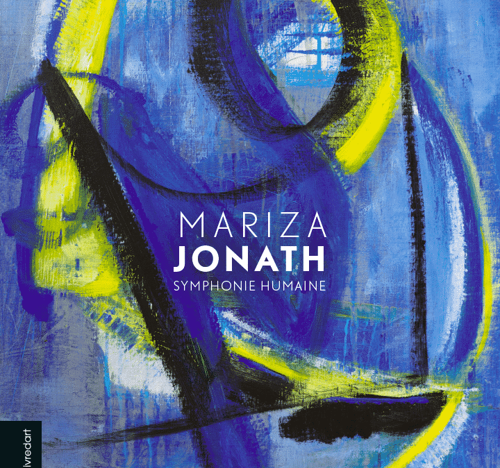 Mariza Jonath – Symphonie humaine