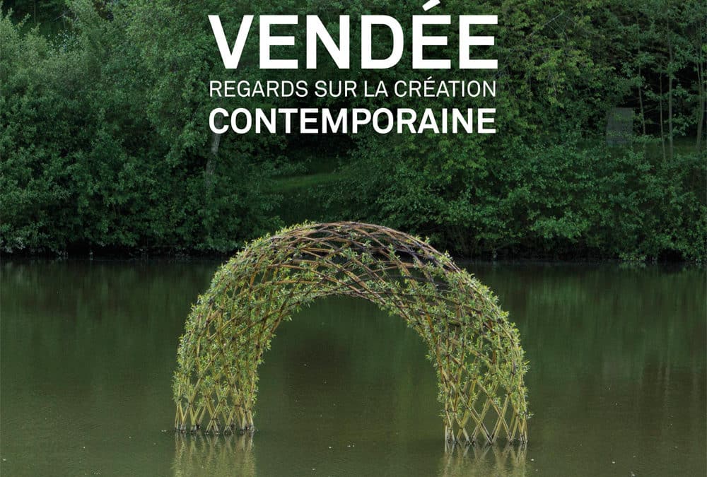 Vendée – Regards sur la création contemporaine
