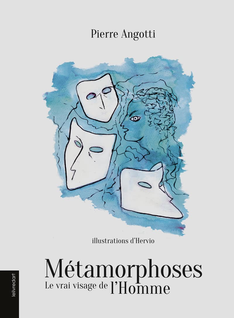 Pierre Angotti – Métamorphoses