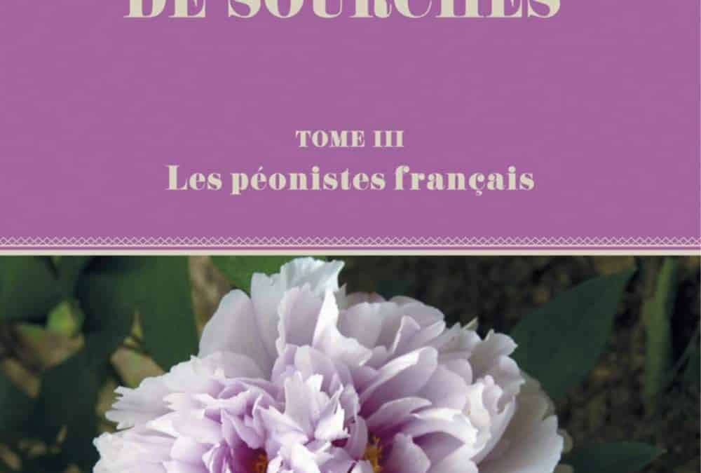 Comment découvrir les pivoines de Sourches – tome 3
