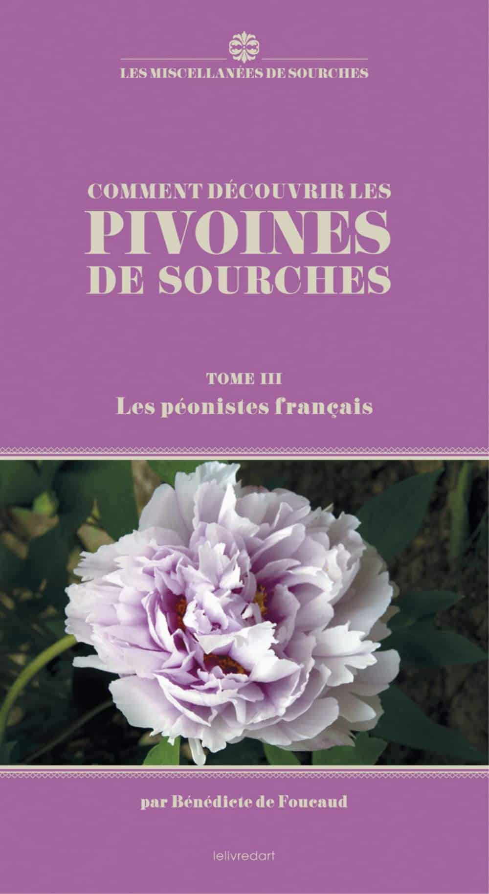 Comment découvrir les pivoines de Sourches – tome 3