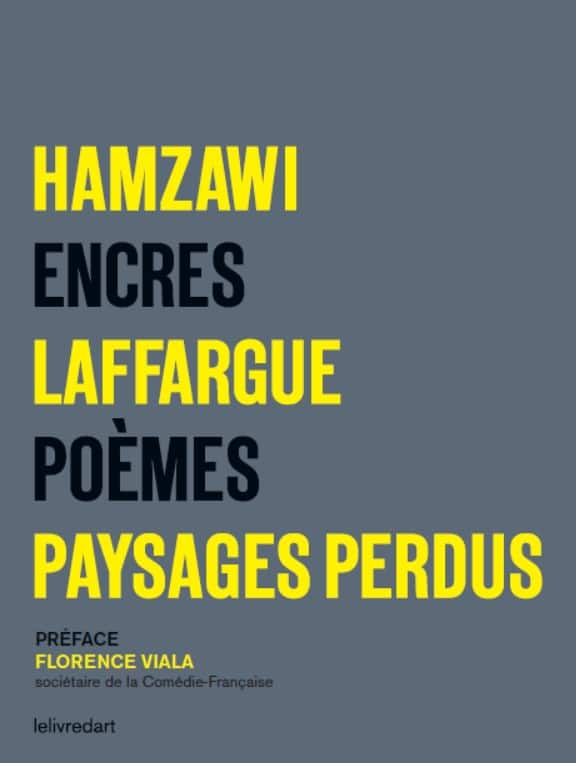 Raghda Hamzawi, Gérard Laffargue – Paysages perdus