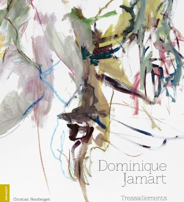 Dominique Jamart – Tressaillements
