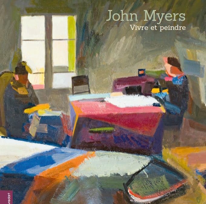 John Myers – Vivre et peindre