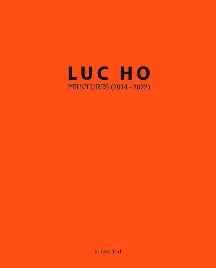 Luc Ho – peintures (2014-2022)
