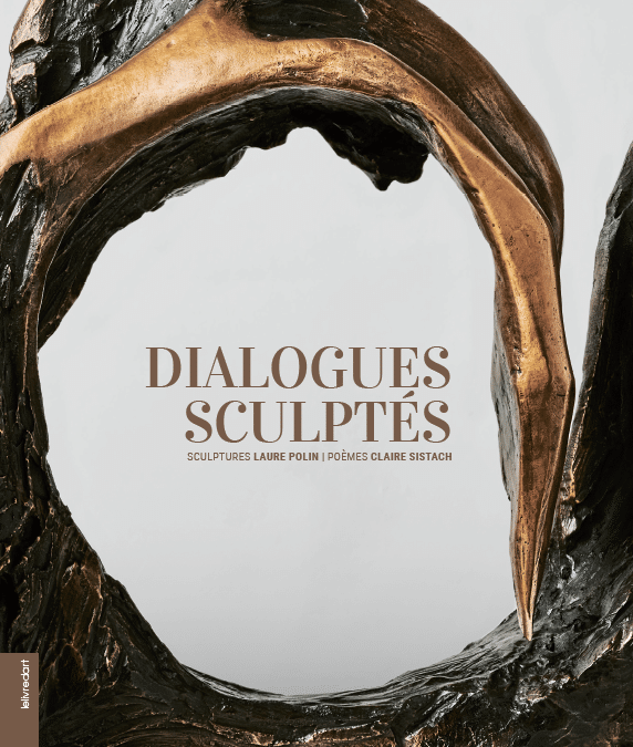 Laure Polin, Claire Sistach – Dialogues sculptés