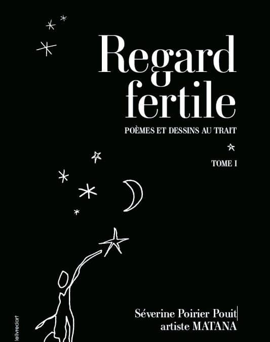 Séverine Poirier Pouit (Matana) – Regard fertile