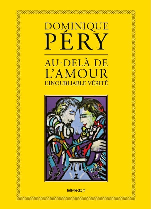 Dominique Péry – Au-delà de l’amour
