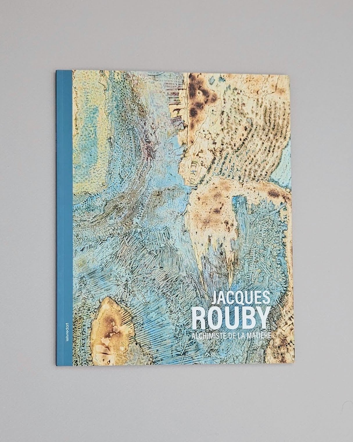 Jacques Rouby – Alchimiste de la matière