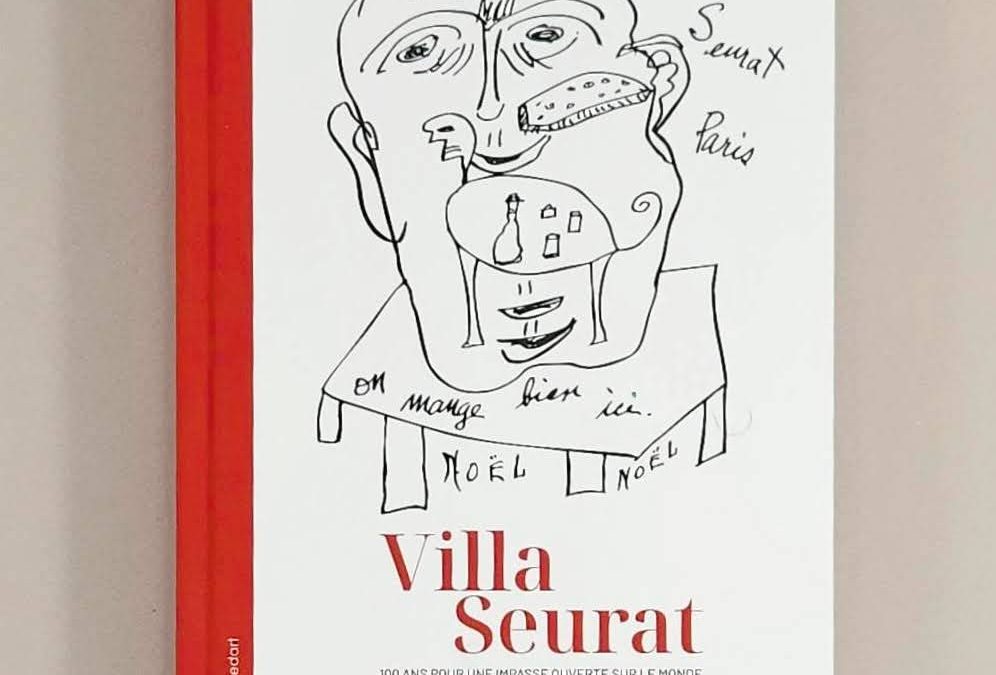 Villa Seurat – 100 ans pour une impasse ouverte sur le monde